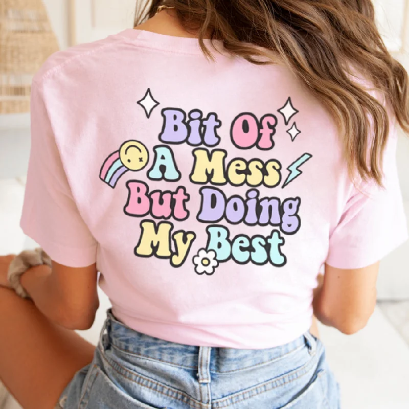 Weekend Specials to Cherish Bit Of A Mess (Doing My Best) Back T-Shirt