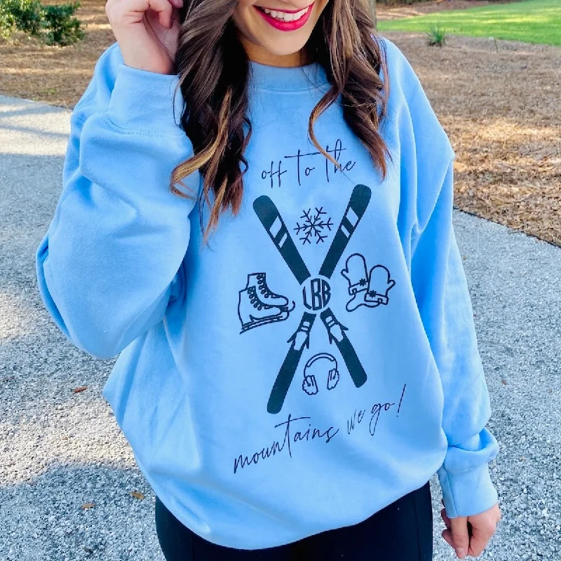 Quick Sale Monogrammed 'Off To The Mountains We Go' Crewneck Sweatshirt