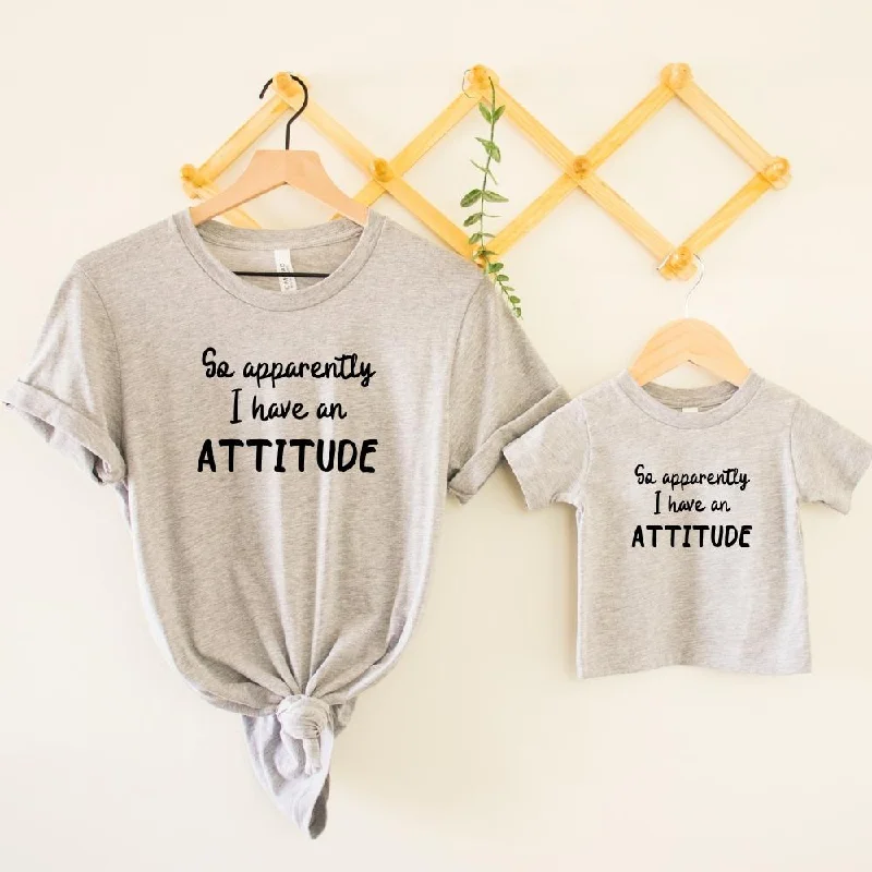 Price Meltdown Apparently I Have An Attitude Matching T-Shirts